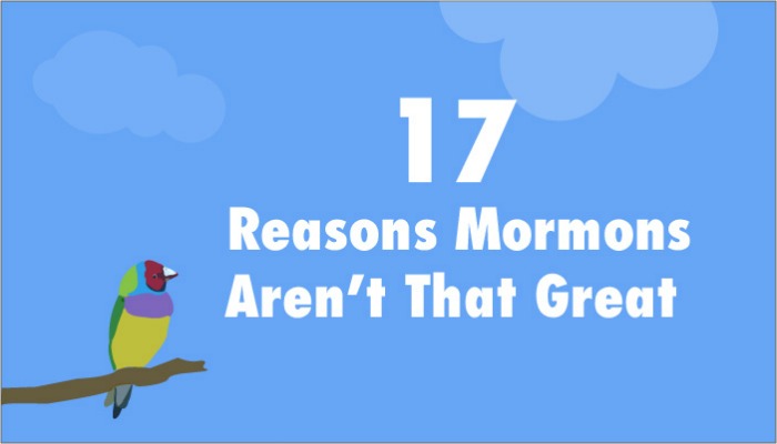 17 Reasons Mormons Aren't that Great title