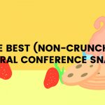 non-crunchy conference treats