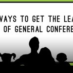9 ways to get the least out of general conference