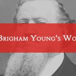 Brigham Young's words title graphic