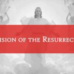 a vision of the resurrection title graphic