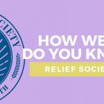 How Well do you Know Relief Society title graphic