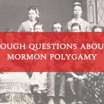 questions Mormon polygamy title graphic