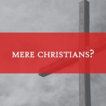 LDS Perspectives title graphic mere Christians