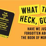 What the Heck, Guys. Have We Just Forgotten About The Book of Mormon?