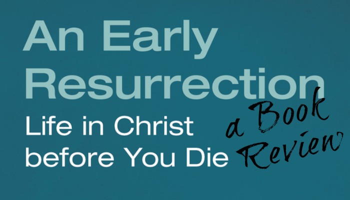 an early resurrection book review